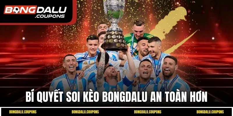 Bí quyết soi kèo Bongdalu an toàn hơn