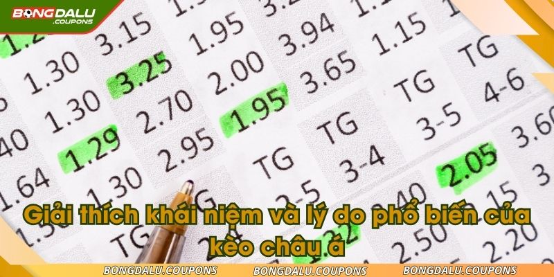 Giải thích khái niệm và lý do phổ biến của kèo châu á