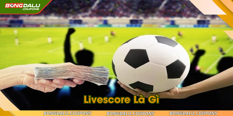 livescore-la-gi-ava